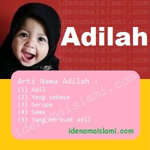 Arti Islami Nama Bayi Perempuan Islam Adilah arti nama Adilah