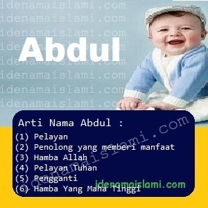 Arti Islami Nama Bayi Laki Laki Islam Abdul arti nama abdul