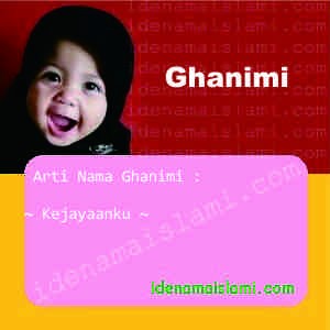 Arti Islami Nama Bayi Perempuan Islam Ghanimi Arti Nama Ghanimi
