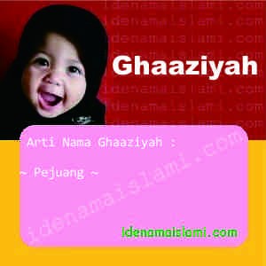 Arti Nama ghaaziyah