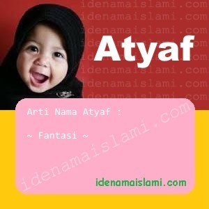 arti nama Atyaf