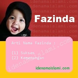 Arti Islami Nama Bayi Perempuan Islam Fazinda arti nama Fazinda