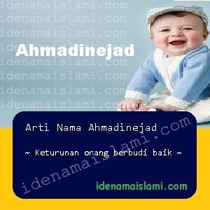 arti nama ahmadinejad