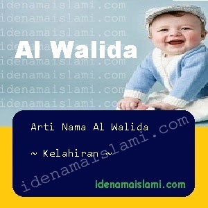 arti nama al walida
