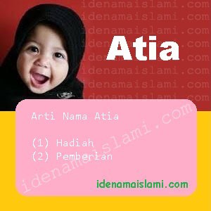 arti nama atia