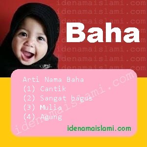 Arti Islami Nama Bayi Perempuan Islam Baha arti nama baha