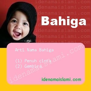 Arti Islami Nama Bayi Perempuan Islam Bahiga arti nama bahiga