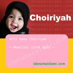arti nama choiriyah