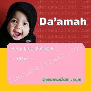 Arti Islami Nama Bayi Perempuan Islam Da’amah arti nama da'amah