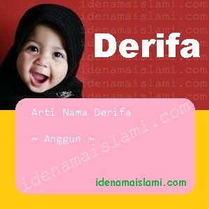 Arti Islami Nama Bayi Perempuan Islam Derifa arti nama derifa