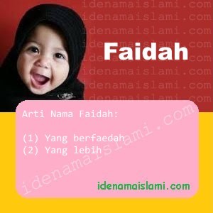 Arti Islami Nama Bayi Perempuan Islam Faidah arti nama faidah