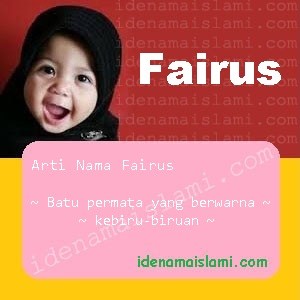 Arti Islami Nama Bayi Perempuan Islam Fairus arti nama fairus