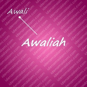 variasi arti nama awaliah untuk nama bayi perempuan islami