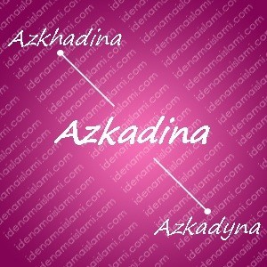 Variasi Nama Azkadina untuk Nama Bayi Perempuan Islami variasi arti nama azkadina untuk nama bayi perempuan islami
