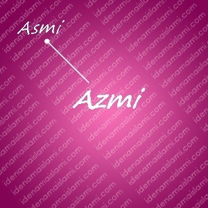 variasi arti nama azmi untuk nama bayi perempuan islami