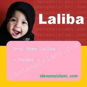 Arti Islami Nama Bayi Perempuan Islam Laliba arti nama Laliba