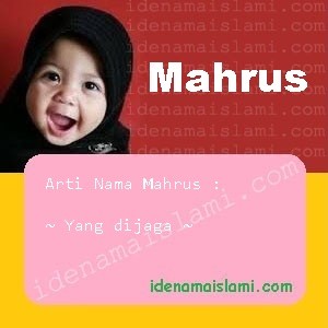 Arti Islami Nama Bayi Perempuan Islam Mahrus arti nama Mahrus