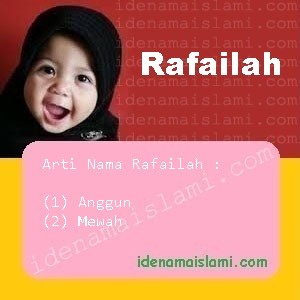Arti Islami Nama Bayi Perempuan Islam Rafailah arti nama Rafailah