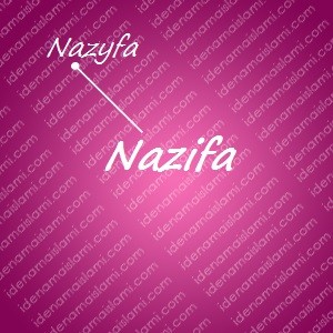 Variasi Nama Nazifa untuk Nama Bayi Perempuan Islami variasi arti nama Nazifa untuk nama bayi perempuan islami