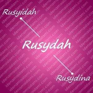 variasi arti nama Rusydah untuk nama bayi perempuan islami