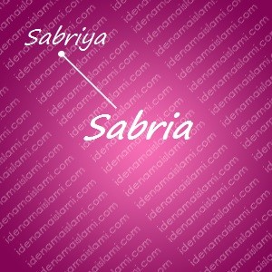 Variasi Nama Sabria untuk Nama Bayi Perempuan Islami variasi arti nama Sabria untuk nama bayi perempuan islami