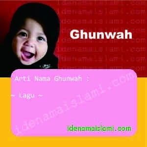 Arti Islami Nama Bayi Perempuan Islam Ghunwah Arti Nama Ghunwah