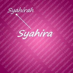 Variasi Nama Syahira untuk Nama Bayi Perempuan Islami variasi arti nama Syahira untuk nama bayi perempuan islami