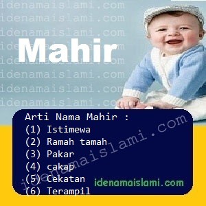 Arti Islami Nama Bayi Laki Laki Islam Mahir arti nama Mahir