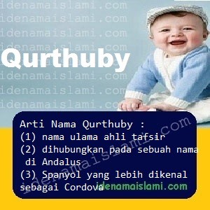 Arti Islami Nama Bayi Laki Laki Islam Qurthuby arti nama Qurthuby