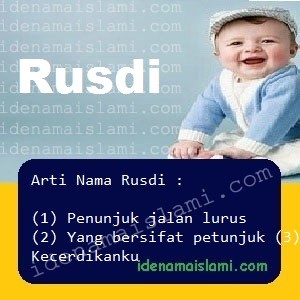 Arti Islami Nama Bayi Laki Laki Islam Rusdi arti nama Rusdi