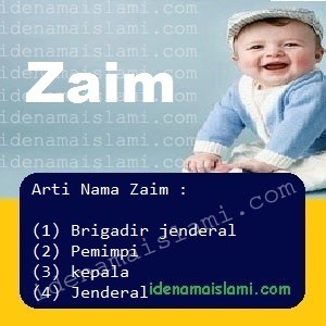 Arti Islami Nama Bayi Laki Laki Islam Zaim arti nama Zaim
