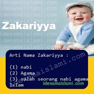 Arti Islami Nama Bayi Laki Laki Islam Zakariyya arti nama Zakariyya