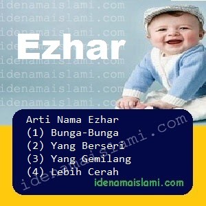Arti Islami Nama Bayi Laki Laki Islam Ezhar arti nama Ezhar