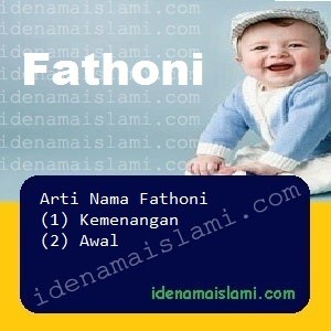 Arti Islami Nama Bayi Laki Laki Islam Fathoni arti nama Fathoni