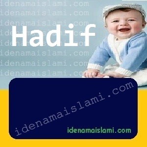 arti nama Hadif