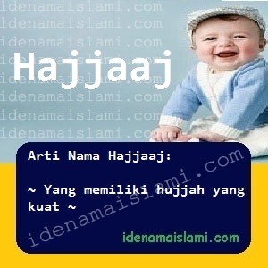 Arti Islami Nama Bayi Laki Laki Islam Hajjaaj arti nama Hajjaaj