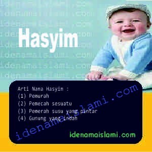 Arti Islami Nama Bayi Laki Laki Islam Hasyim arti nama Hasyim