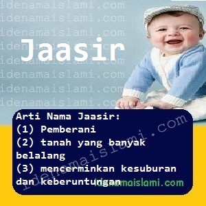Arti Islami Nama Bayi Laki Laki Islam Jaasir arti nama Jaasir