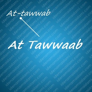 Variasi Nama At Tawwaab Untuk Nama Bayi Laki Laki Islami variasi arti nama At Tawwaab untuk nama bayi laki laki islami