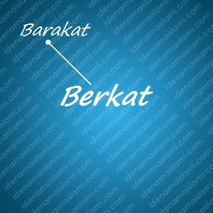 Variasi Nama Berkat Untuk Nama Bayi Laki Laki Islami variasi arti nama Berkat untuk nama bayi laki laki islami