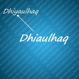 Variasi Nama Dhiaulhaq Untuk Nama Bayi Laki Laki Islami variasi arti nama Dhiaulhaq untuk nama bayi laki laki islami