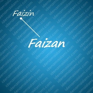 Variasi Nama Faizan Untuk Nama Bayi Laki Laki Islami variasi arti nama Faizan untuk nama bayi laki laki islami