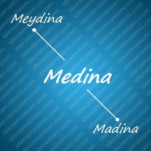 variasi arti nama Medina untuk nama bayi laki laki islami