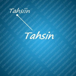 Variasi Nama Tahsin Untuk Nama Bayi Laki Laki Islami variasi arti nama Tahsin untuk nama bayi laki laki islami