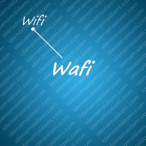 variasi arti nama Wafi untuk nama bayi laki laki islami