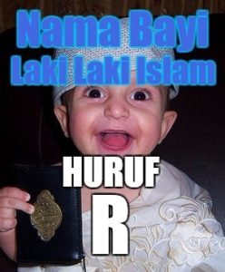 Nama Bayi Laki Laki Islam Huruf R