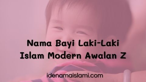 Nama Bayi Laki-Laki Islam Modern Awalan Z Menurut Alquran 1 Nama Bayi Laki-Laki Islam Modern Awalan Z