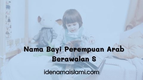 Nama Bayi Perempuan Arab Berawalan S Yang Mudah Di Ingat 1 Nama Bayi Perempuan Arab Berawalan S