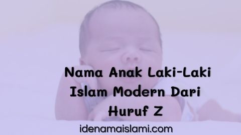 112 Nama Anak Laki-Laki Islam Modern Dari Huruf Z Paling Keren 1 nama anak laki-laki islam modern dari huruf z
