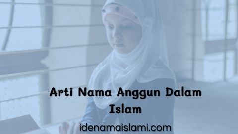 Inilah Rangkaian dan Arti Nama Anggun Dalam Islam, Tak Hanya Cantik 1 arti nama anggun dalam islam